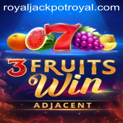 Exploring the Excitement of 3FruitsWin and the Thrill of RoyalJackpot