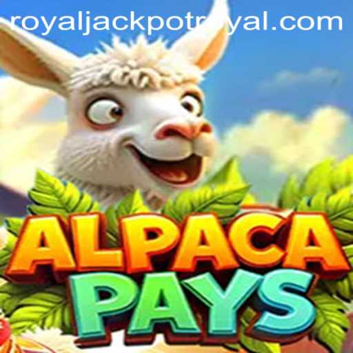 Discover the Excitement of AlpacaPays and RoyalJackpot
