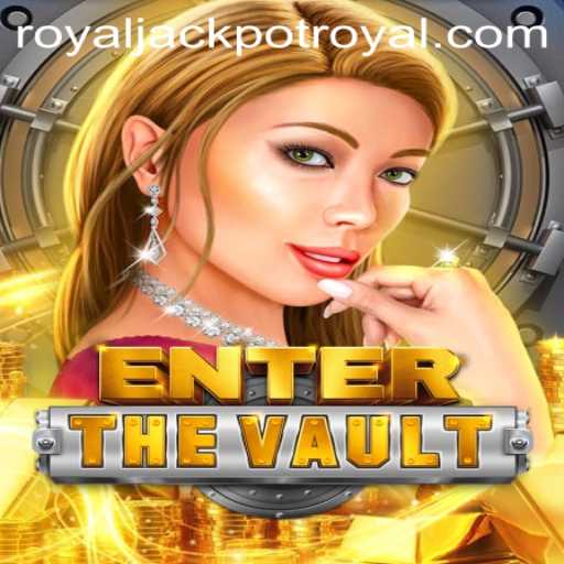 EntertheVault: A New Dimension in Gaming with a Royaljackpot Twist