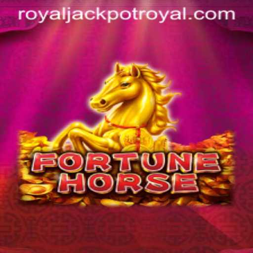 Discover the Excitement of FortuneHorse and the Thrill of RoyalJackpot