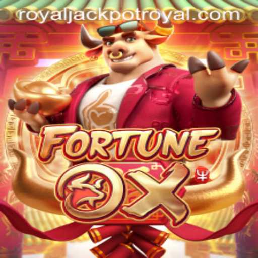 Exploring the Excitement of FortuneOx and the RoyalJackpot