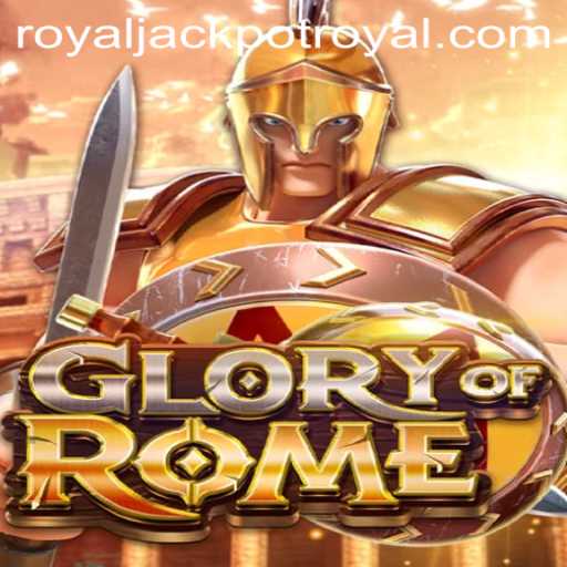 Unveiling the Thrills of GloryofRome: The Royaljackpot Awaits