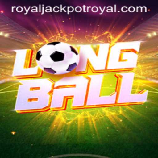 Discover the Exciting World of LongBall: A Guide to Mastering the Game and Hitting the 'Royal Jackpot'