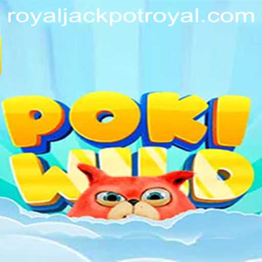 Unveiling PokiWild and the Royaljackpot Adventure