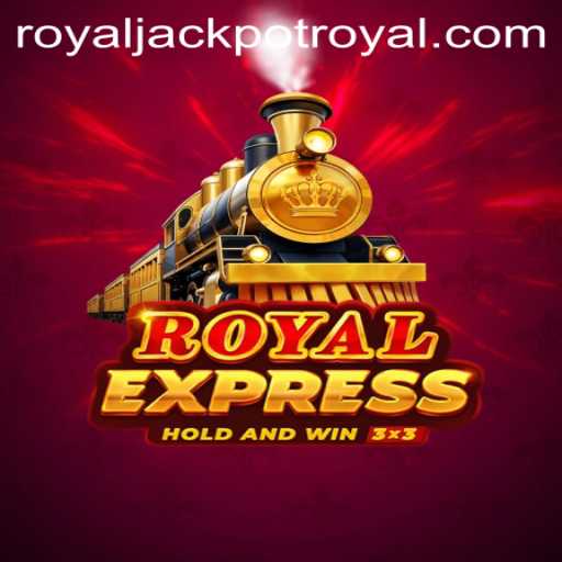 Royal Express: The Ultimate Gaming Experience
